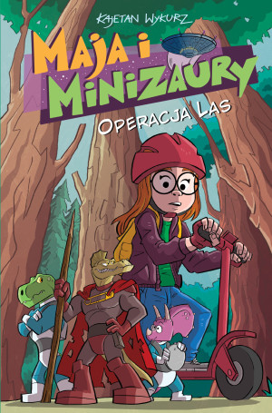 Maja i Minizaury Tom 3 Operacja Las