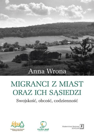 Migranci z miast oraz ich sąsiedzi Swojskość – obcość – codzienność