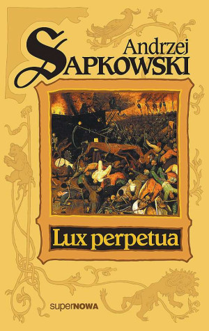 Lux perpetua Trylogia Husycka Tom 3