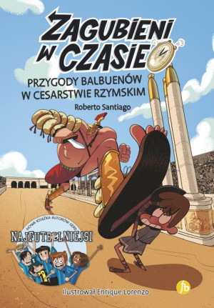 Zagubieni w czasie 3 Przygoty Balbuenów w Cesarstwie Rzymskim