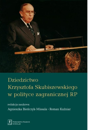 Dziedzictwo Krzysztofa Skubiszewskiego w polityce zagranicznej RP