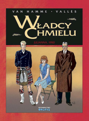 Władcy Chmielu Tom 5 Julianna, 1950