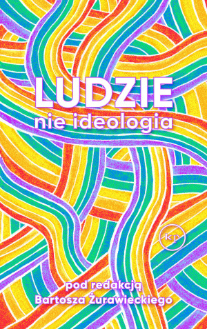 Ludzie nie ideologia
