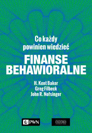 Finanse behawioralne Co każdy powinien wiedzieć