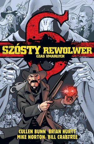 Szósty rewolwer Czas umarłych