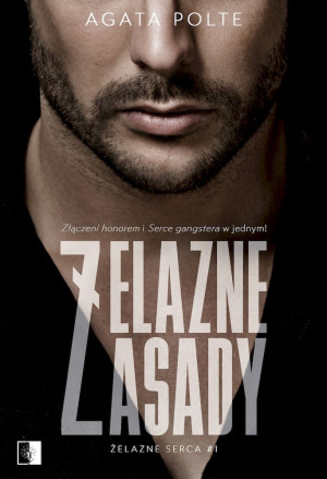 Żelazne zasady. Seria Żelazne serca. Tom 1
