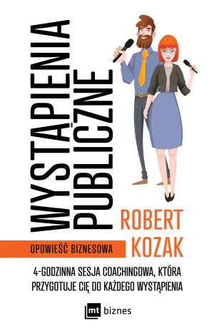 Wystąpienia publiczne 4-godzinna sesja coachinowa, która przygotuje Cię do każdego wystąpienia