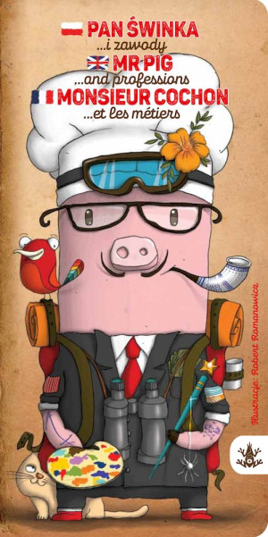 Pan Świnka i zawody Mr Pig and professions Monsieur Cochon et les métiers