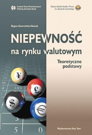 Niepewność na rynku walutowym Teoretyczne podstawy