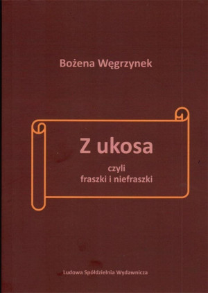 Z ukosa czyli fraszki i nie fraszki