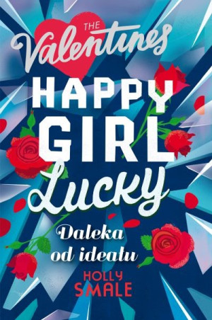 Happy Girl Lucky Daleka od ideału