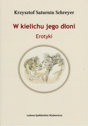 W kielichu jego dłoni