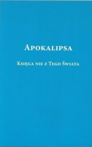 Apokalipsa. Księga nie z tego świata