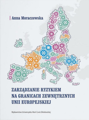 Zarządzanie ryzykiem na granicach zewnętrznych Unii Europejskiej