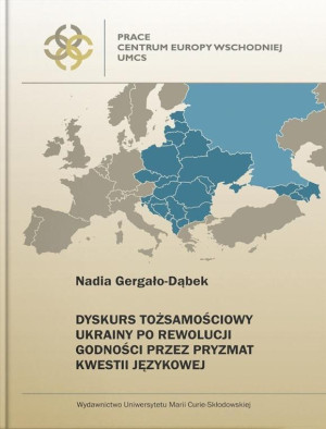 Dyskurs tożsamościowy Ukrainy po Rewolucji Godności przez pryzmat kwestii językowej