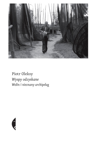 Wyspy odzyskane Wolin i nieznany archipelag