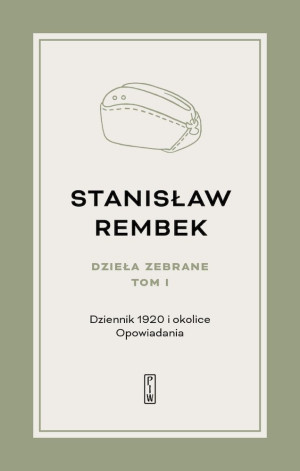 Dzieła zebrane Tom 1 Dziennik 1920 i okolice Opowiadania
