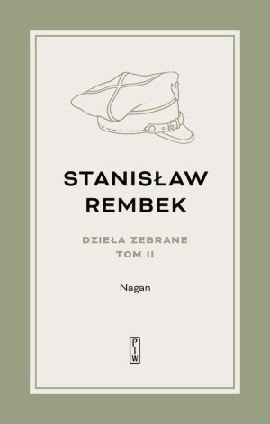 Dzieła zebrane Tom 2 Nagan Powieść