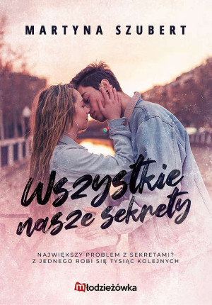 Sekrety i kłamstwa. Tom 1. Wszystkie nasze sekrety
