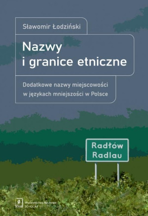 Nazwy i granice etniczne Dodatkowe nazwy miejscowości w językach mniejszości