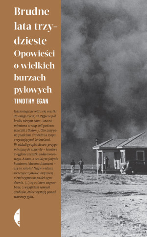 Brudne lata trzydzieste Opowieści o wielkich burzach pyłowych