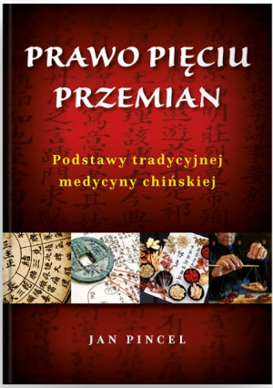 Prawo pięciu przemian Podstawy tradycyjnej medycyny chińskiej