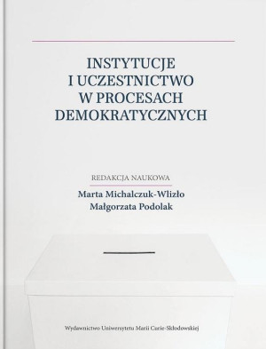 Instytucje i uczestnictwo w procesach demokratycznych