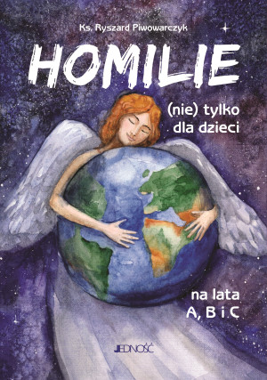 Homilie (nie) tylko dla dzieci na lata A B i C
