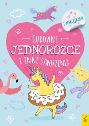 Cudowne jednorożce i inne stworzenia z naklejkami