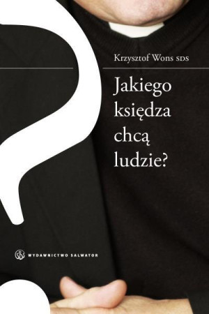 Jakiego księdza chcą ludzie