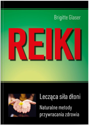 Reiki Lecząca siła dłoni