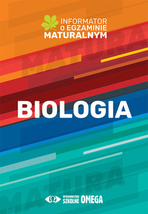 Biologia Informator o egzaminie maturalnym 2022/2023