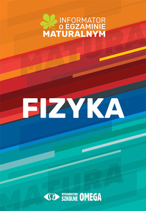 Fizyka Informator o egzaminie maturalnym 2022/2023
