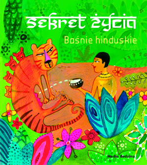 Sekret życia. Baśnie hinduskie