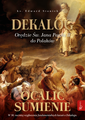 Dekalog Orędzie św. Jana Pawła II do Polaków, Ocalić sumienie