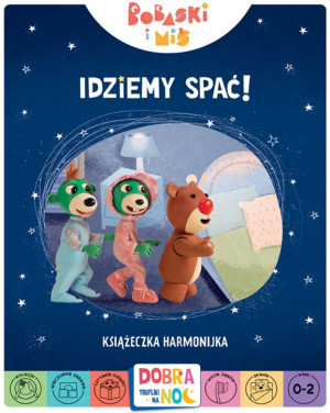 Idziemy spać! Książeczka harmonijka. Bobaski i Miś. Dobranoc, Trefliki na noc