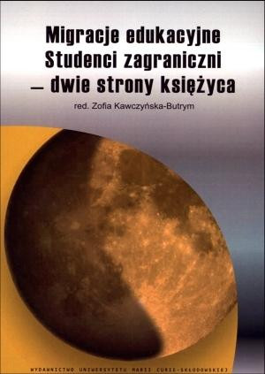 Migracje edukacyjne Studenci zagraniczni - dwie strony księżyca
