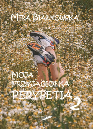Moja przyjaciółka Perypetia Perypetia 2