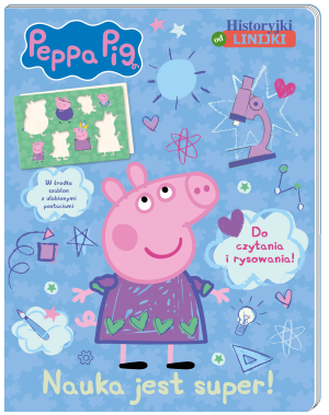 Peppa Pig Historyjki od linijki Nauka jest super! Do czytania i rysowania!