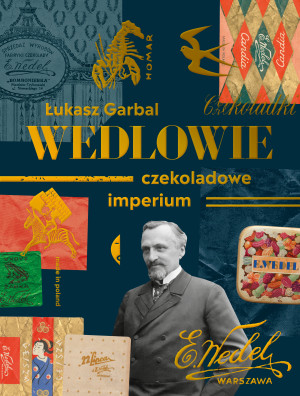 Wedlowie Czekoladowe imperium