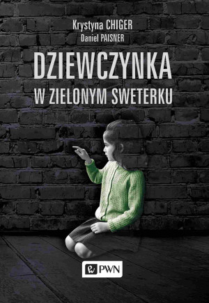 Dziewczynka w zielonym sweterku wydanie uzupełnione o dalsze losy bohaterów
