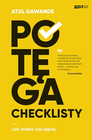 Potęga checklisty. Jak zrobić coś lepiej [wyd. 3, 2021]