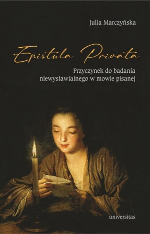 Epistula privata Przyczynek do badania niewysławialnego w mowie pisanej