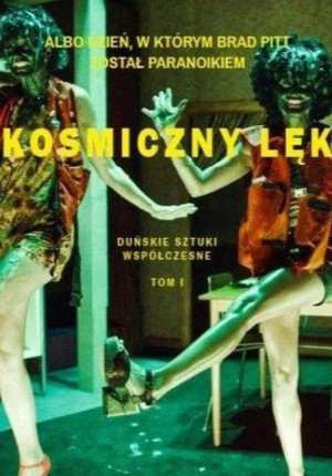 Kosmiczny lęk albo dzień, w którym Brad Pitt został paranoikiem