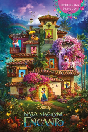 Nasze magiczne Encanto Bibl.przygody Disney