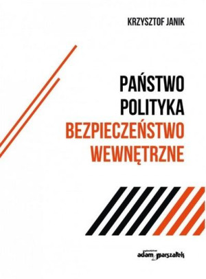 Państwo - polityka - bezpieczeństwo wewnętrzne