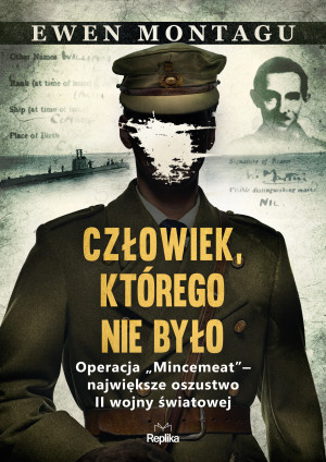 Człowiek którego nie było Operacja Mincemeat