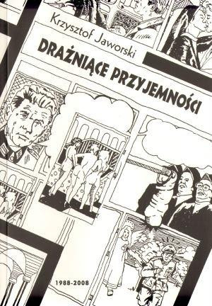 Drażniące przyjemności 1988 - 2008