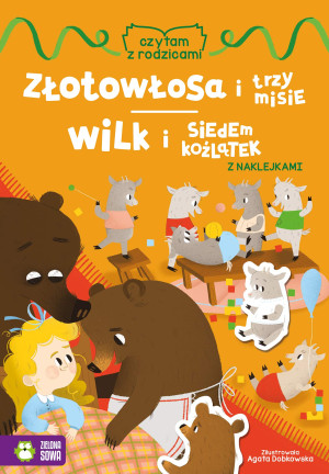 Czytam z rodzicami Złotowłosa i trzy misie Wilk i siedem koźlątek