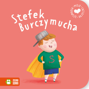 Moje pierwsze bajeczki Stefek Burczymucha